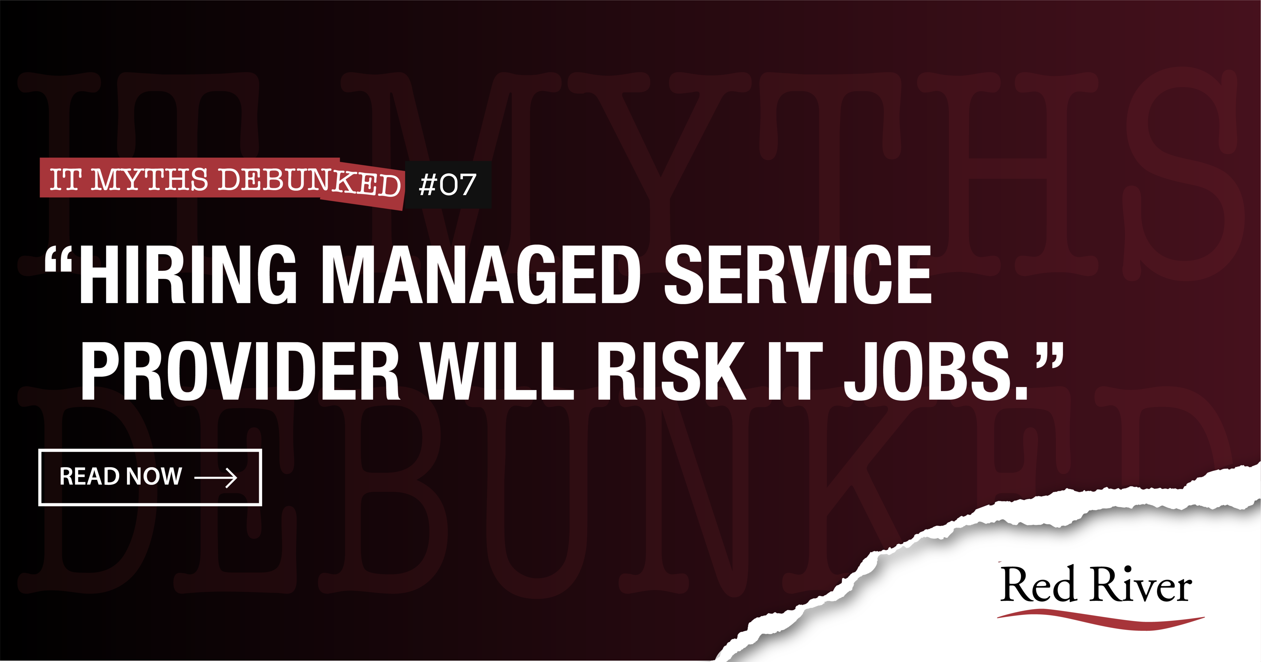 Hiring a Managed Services Provider Won’t Risk IT Jobs